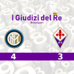Inter – Fiorentina 4-3: “I Giudizi del Re”